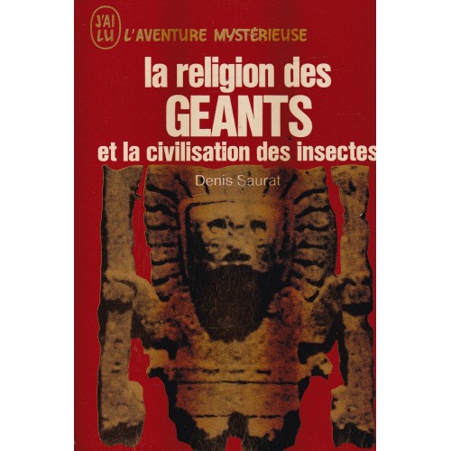 La religion des géants et la civilisation des insectes Denis Saurat